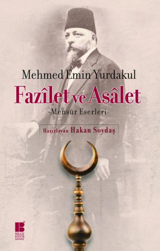 Fazilet ve Asalet-Mensur Eserleri