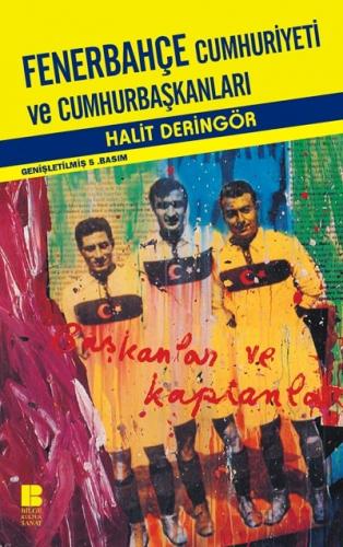 Fenerbahçe Cumhuriyeti ve Cumhurbaşkanları