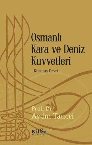 Osmanlı Kara ve Deniz Kuvvetleri-Kuruluş Devri-