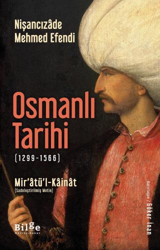 Osmanlı Tarihi (1299-1566)-Mir'âtü'l-Kâinât