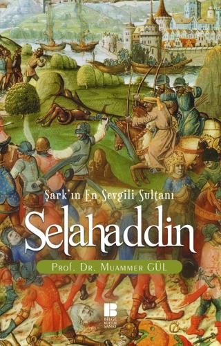 Selahaddin-Şark'ın En Sevgili Sultanı