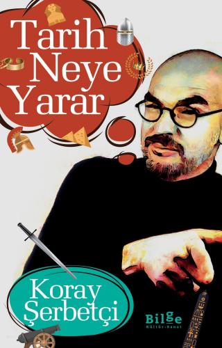 Tarih Neye Yarar