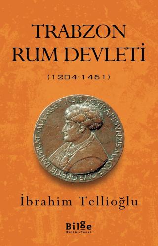 Trabzon Rum Devleti (1204 - 1461)