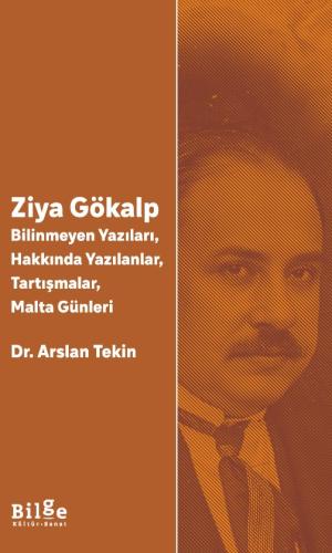 Ziya Gökalp -Bilinmeyen Yazıları, Hakkında Yazılanlar, Tartışmalar, Ma